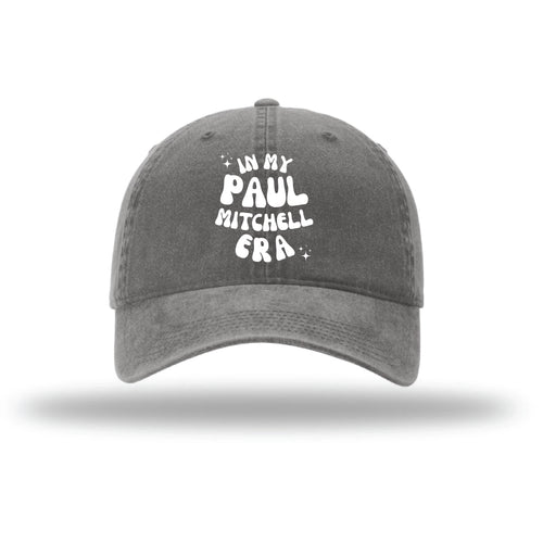 In My Paul Mitchell Era Hat